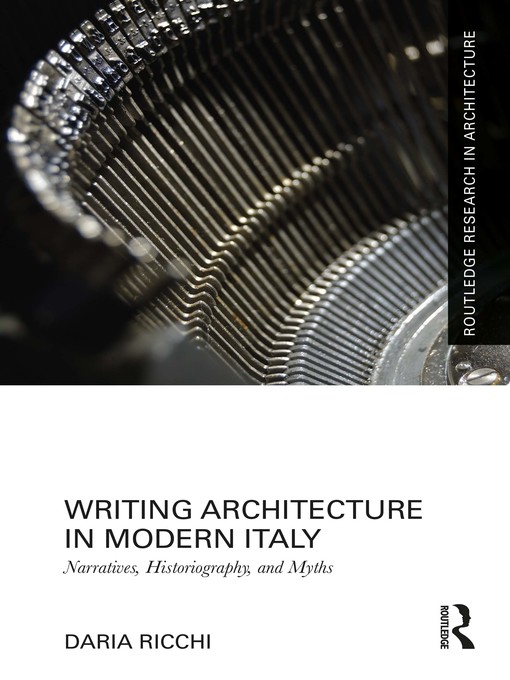 Title details for Writing Architecture in Modern Italy by Daria Ricchi - Wait list
